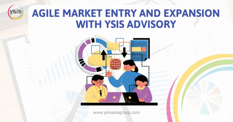 Ysis Agile Market Entry and Expansion with YSIS Advisory